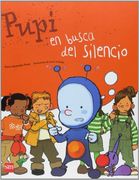 Pupi en Busca del Silencio (in Spanish)