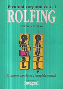 Plenitud corporal con el Rolfing. El cuerpo de acuerdo con la fuerza de la gravedad