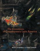 The Economics of Contemporary Latin America (The mit Press) (en Inglés)