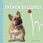 Fast Facts About French Bulldogs (Fast Facts About Dogs) (en Inglés)
