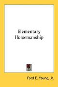 elementary horsemanship (en Inglés)
