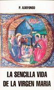 LA SENCILLA VIDA DE LA VIRGEN MARÍA