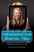 Managing the Digital you (Lita Guides) (en Inglés)