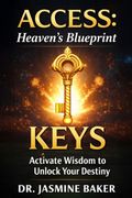 Keys. Activate Wisdom to Unlock Your Destiny (en Inglés)