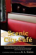 Scenic City Cafe: Volume Two (en Inglés)