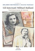 Gli Internati Militari Italiani: Testimonianze di donne (en Italiano)
