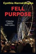 Fell Purpose (Detective Inspector Slider Mystery) (en Inglés)