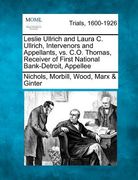 leslie ullrich and laura c. ullrich, intervenors and appellants, vs. c.o. thomas, receiver of first national bank-detroit, appellee (en Inglés)