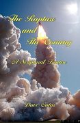 the rapture and the coming - a scriptural treatise (en Inglés)