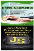 Excel Shortcuts & JavaScript Professional Programming Made Easy (en Inglés)