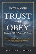 Trust and Obey: Have my Commands (en Inglés)