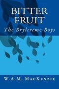 Bitter Fruit: The Brylcreme Boys (en Inglés)