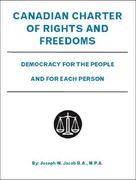 Canadian Charter of Rights and Freedoms: Democracy for the People and for Each Person (en Inglés)
