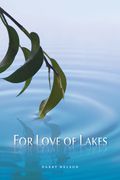 For Love of Lakes (en Inglés)