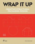 Wrap it up Creative Structural Packaging Design. Includes Diecut Patterns (en Inglés)