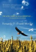 de los campos a la libertad los eslabones de la vida