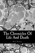 the chronicles of life and death