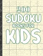 Sudoku books for kids: 200 Sudokus from Easy with solutions for Kids Gifts Sudoku lovers toddler Kids (en Inglés)