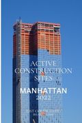Active Construction Sites - Manhattan 2022 (en Inglés)