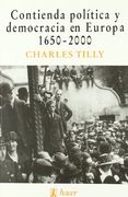Contienda Politica y Democracia en Europa 1650-2000