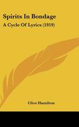spirits in bondage: a cycle of lyrics (1919) (en Inglés)