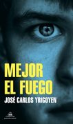 MEJOR EL FUEGO