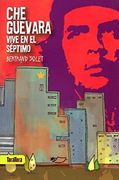Che Guevara Vive en el Séptimo (Takatuka Novelas) (in Spanish)