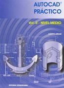 Autocad práctico. Vol. II: Nivel Medio. 2006