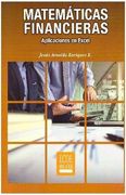 Matematicas Financieras. Aplicaciones en Excel