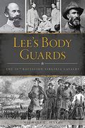Lee's Body Guards: The 39Th Virginia Cavalry (Civil war Series) (en Inglés)