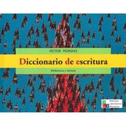 Diccionario de escritura. Reflexiones y técnicas