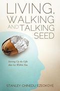 living, walking and talking seed (en Inglés)