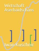 Wirtschaft Aserbaidschans (en Alemán)