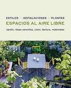 Espacios al Aire Libre: Jardín, Ideas Sencillas, Color, Textura, Materiales