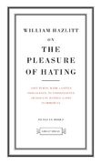 On the Pleasure of Hating (en Inglés)