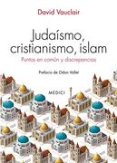 Judaismo, Cristianismo, Islam (in Spanish)