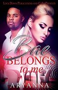 BAE BELONGS TO ME (en Inglés)