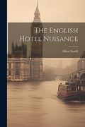 The English Hotel Nuisance (en Inglés)