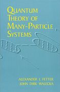 Quantum Theory of Many-Particle Systems (en Inglés)