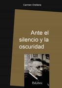 Ante el Silencio y la Oscuridad (in Spanish)