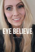 Eye Believe (en Inglés)