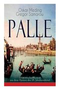 Palle (Historischer Roman aus dem Florenz des 15. Jahrhunderts): Das Zeitalter der Renaissance (en Alemán)