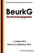 Beurkundungsgesetz (BeurkG) (en Alemán)