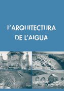L Arquitectura de l Aigua (en Catalán)