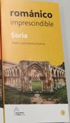Soria Románico Imprescindible: Soria Románico Imprescindible