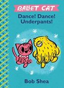Ballet Cat Dance! Dance! Underpants!