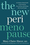 The New Perimenopause: An Evidence-Based Guide to Surviving the Zone of Chaos and Feeling Like Yourself Again (en Inglés)