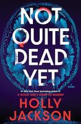 Not Quite Dead Yet: A Novel (en Inglés)