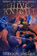 Hive Knight: A Dark Fantasy LitRPG (en Inglés)