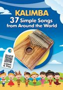 Kalimba. 37 Simple Songs from Around the World: Play by Number